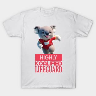 Just a Highly Koalified Lifeguard Koala 3 T-Shirt